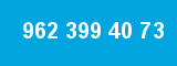962 399 40 73 962 399 40 73